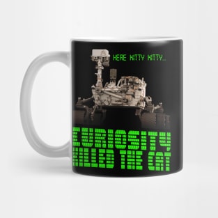 Curiosity Killed The Cat Mug